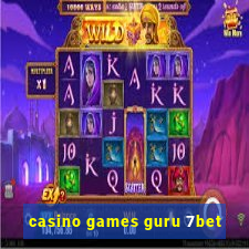 casino games guru 7bet